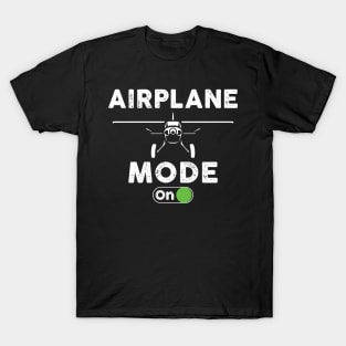 Airplane Mode On Funny Women Airplane Pilot Aviation Lover T-Shirt